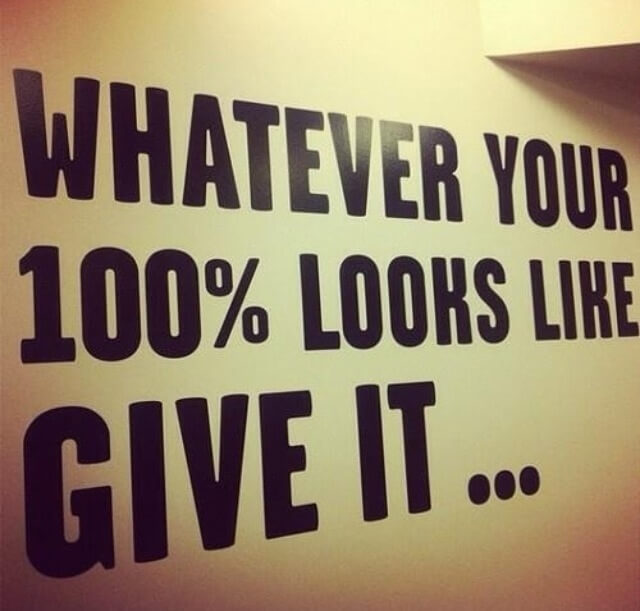 Can you give it 100%?